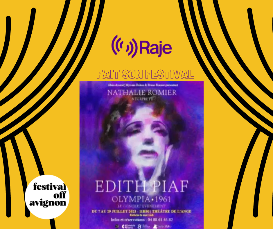 Raje Fait Son Festival /// Piaf, Olympia 61 avec Nathalie Romier au micro de Pierre Avril